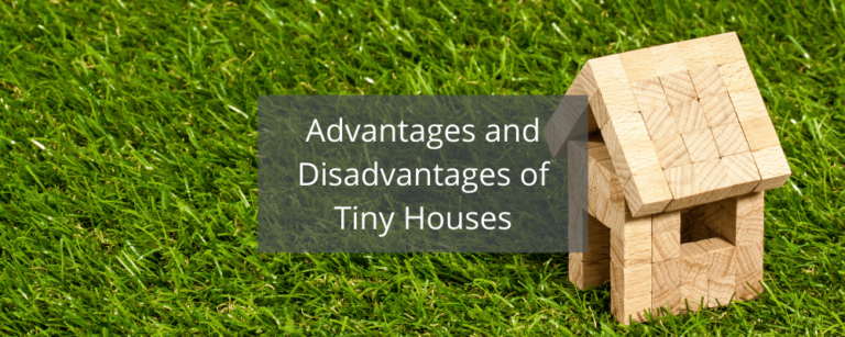 What Are Some Advantages And Disadvantages Of Tiny Houses