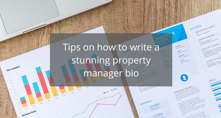 Tips on how to write a stunning property manager bio